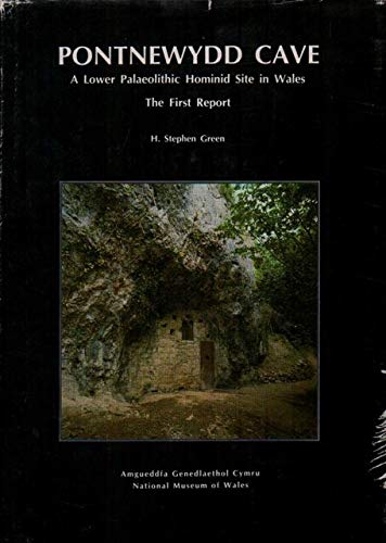 Stock image for PONTNEWYDD CAVE. A Lower Palaeolithic Hominid Site in Wales. The First Report. for sale by Siop y Morfa BA
