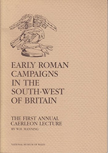 Early Roman Campaigns in the South-West of Britain