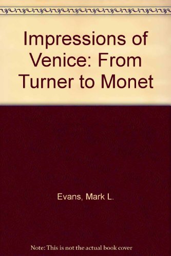 9780720003680: Impressions of Venice from Turner to Monet