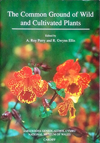 9780720004083: Common Ground of Wild and Cultivated Plants: Introductions, Invasions, Control and Conservation