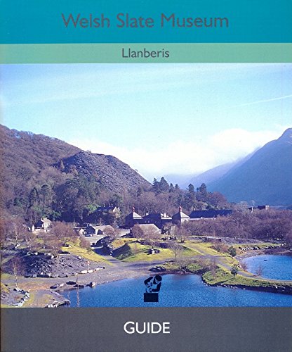 Beispielbild fr Welsh Slate Museum Llanberis: Guide zum Verkauf von WorldofBooks