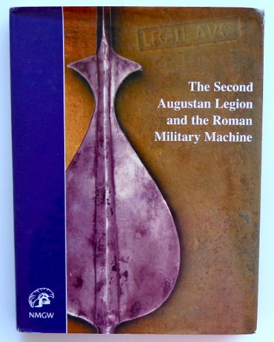 The Second Augustan Legion and the Roman Military Machine. - BREWER, R.J., (ed.),