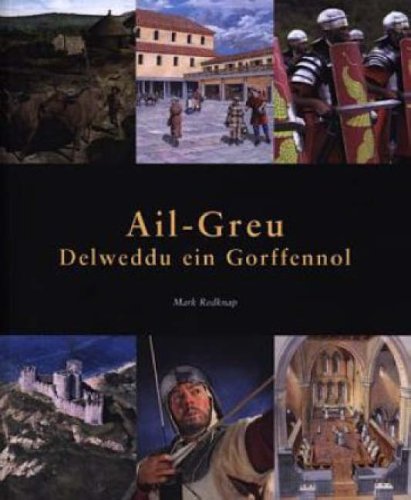 Stock image for Ail-Greu - Delweddu ein Gorffennol for sale by The Guru Bookshop