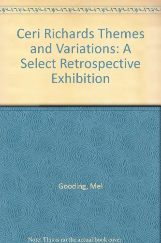 Imagen de archivo de Ceri Richards Themes and Variations: A Select Retrospective Exhibition a la venta por WorldofBooks