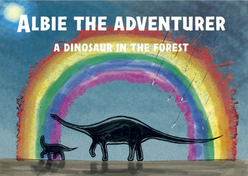 Stock image for Albie the Adventurer - A Dinosaur in the Forest for sale by WorldofBooks