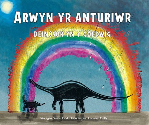 Stock image for Arwyn Yr Anturiwr - Deinosor Yn y Goedwig for sale by Better World Books Ltd