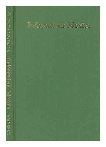 Beispielbild fr Independent Mexico: A Collection of Mexican Pamphlets in the Bodleian Library zum Verkauf von Anybook.com