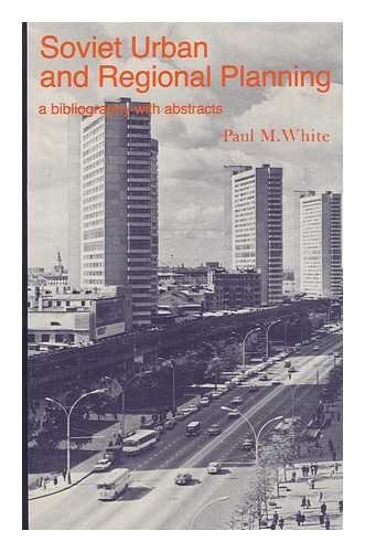 9780720109009: Soviet Urban and Regional Planning: A Bibliography with Abstracts