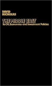 9780720109078: Middle East: Its Oil, Economies and Investment Policies - Guide to Sources of Financial Information