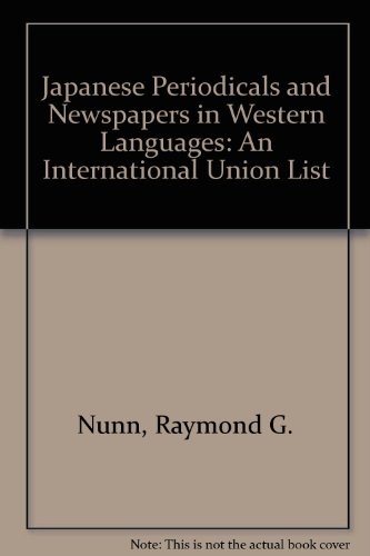 Stock image for Japanese Periodicals and Newspapers in Western Languages: An International Union List for sale by Theologia Books