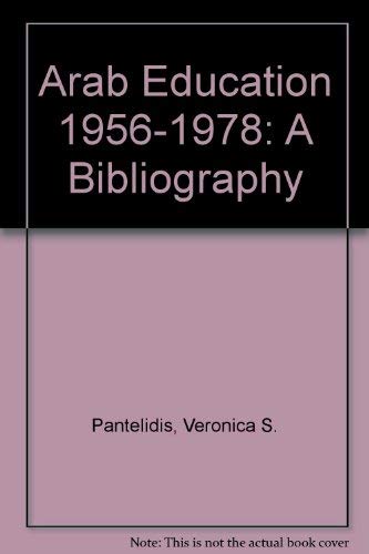 Beispielbild fr Arab Education, 1956-1978: A Bibliography zum Verkauf von Buchpark