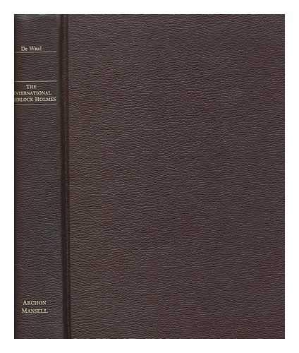 The International Sherlock Holmes: A Companion Volume To The World Bibliography Of Sherlock Holme...