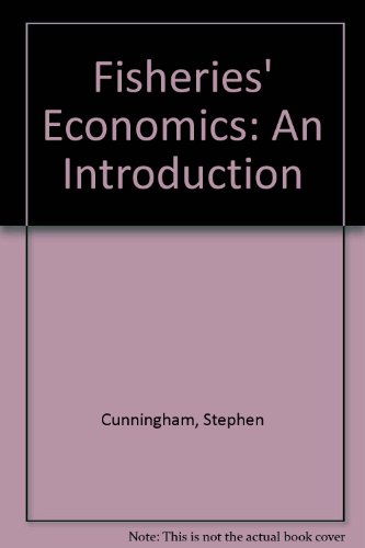 Fisheries Economics: An Introduction