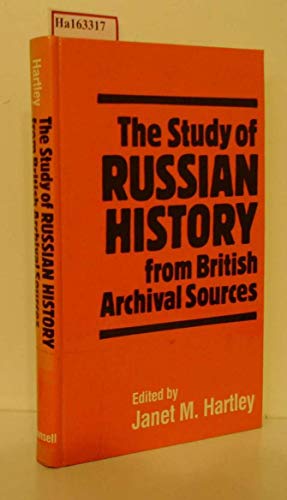 Beispielbild fr The Study of Russian History from British Archival Sources zum Verkauf von Better World Books
