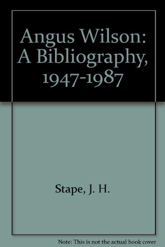 Beispielbild fr ANGUS WILSON: A BIBLIOGRAPHY 1947-1987. zum Verkauf von Cambridge Rare Books