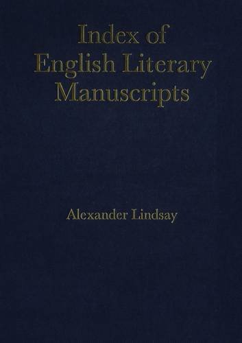 Beispielbild fr Index of English Literary Manuscripts. Volume III: 1700-1800, Part 2: Gay-Phillip zum Verkauf von Powell's Bookstores Chicago, ABAA