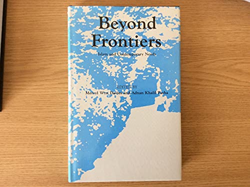 Stock image for Beyond Frontiers: Islam and Contemporary Needs for sale by Paisleyhaze Books
