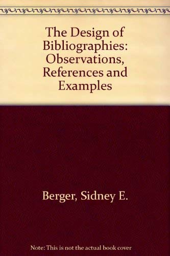 Beispielbild fr The design of Bibliographies. Observations, References and Examples. zum Verkauf von Fabula  Antiquariat