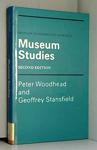 9780720121513: Keyguide to Information Sources in Museum Studies