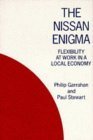 Stock image for The Nissan Enigma: Flexibility at Work in a Local Economy for sale by Reuseabook