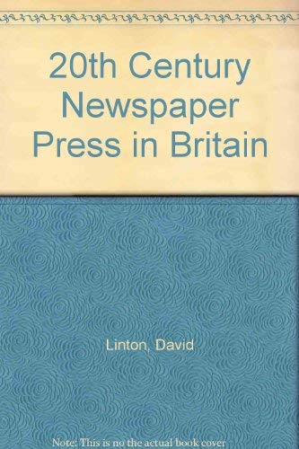 Beispielbild fr The Twentieth-Century Newspaper Press in Britain: An Annotated Bibliography zum Verkauf von Anybook.com
