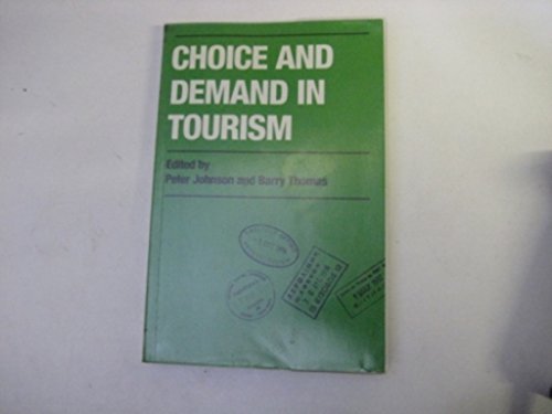 Beispielbild fr Choice & Demand in Tourism zum Verkauf von NEPO UG