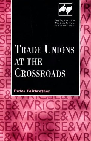 Beispielbild fr Trade Unions at the Crossroads zum Verkauf von Basi6 International