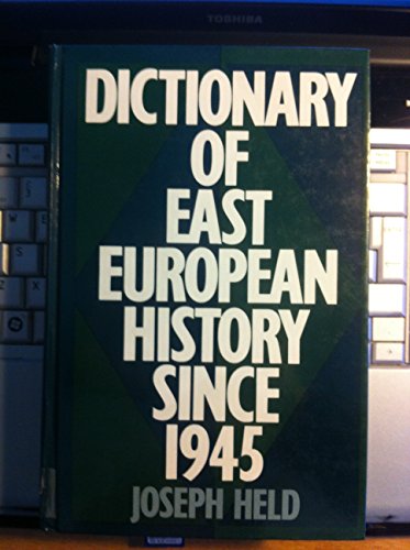 Stock image for Dictionary of East European History Since 1945 [Hardcover] for sale by Twice Sold Tales