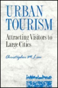 Stock image for Urban Tourism: Attracting Visitors to Large Cities (Tourism, Leisure & Recreation Series) for sale by WorldofBooks