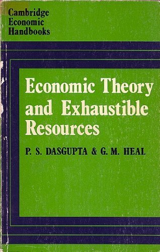 Beispielbild fr Economic Theory and Exhaustible Resources zum Verkauf von Better World Books