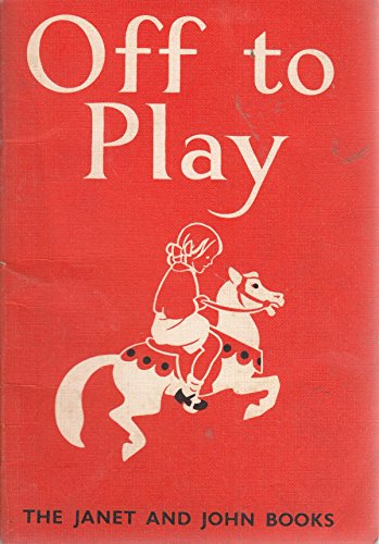 Stock image for Off to Play: Janet and John Books for sale by Alexander's Books