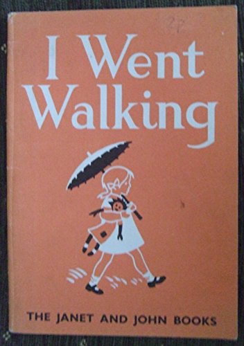 Stock image for I Went Walking: Janet and John Books for sale by Alexander's Books