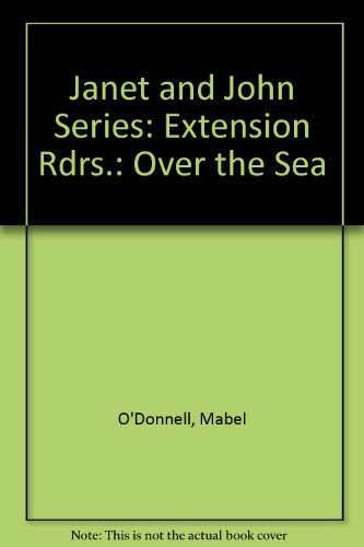 Beispielbild fr Janet and John Series: Extension Rdrs.: Over the Sea zum Verkauf von WorldofBooks