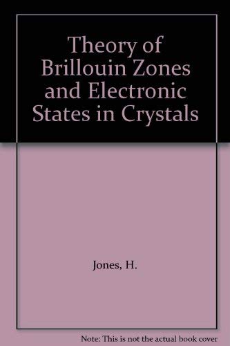 Imagen de archivo de Theory of Brillouin Zones and Electronic States in Crystals second revised edition a la venta por Zubal-Books, Since 1961