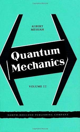 9780720400458: Quantum Mechanics: Volume II
