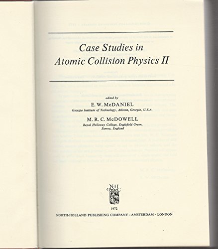 Case Studies in Atomic Collision Physics, Vol. 2 (9780720402254) by McDaniel, E. W. & McDowell, M. R. C.