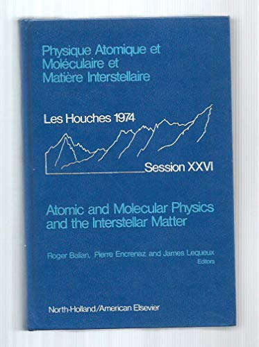 9780720403282: Atomic and Molecular Physics and the Interstellar Matter