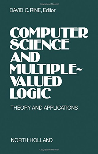 Computer Science and Multiple-Valued Logic - Theory and Applications