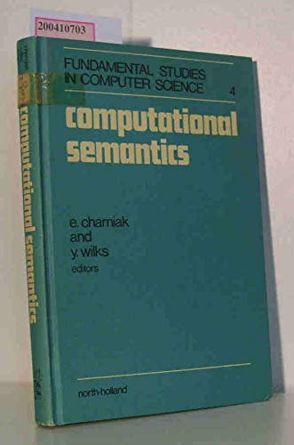 Stock image for Computational Semantics: An Introduction to Artificial Intelligence and Natural Language Comprehension for sale by dsmbooks
