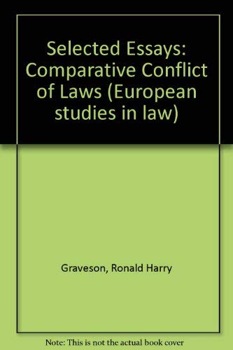 Comparative Conflict of Laws: Volume I - Selected Essays