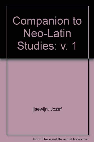 Imagen de archivo de Companion to neo-Latin studies a la venta por Amazing Books Pittsburgh