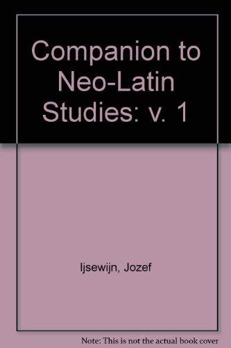 Stock image for Companion to neo-Latin studies for sale by Amazing Books Pittsburgh