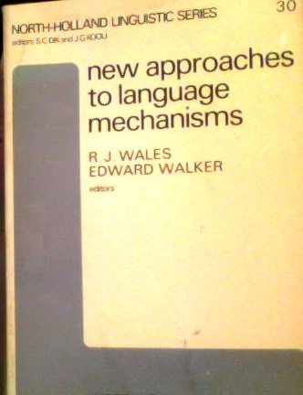 Stock image for New Approaches to Language Mechanisms : A Collection of Psycholinguistic Studies for sale by Better World Books