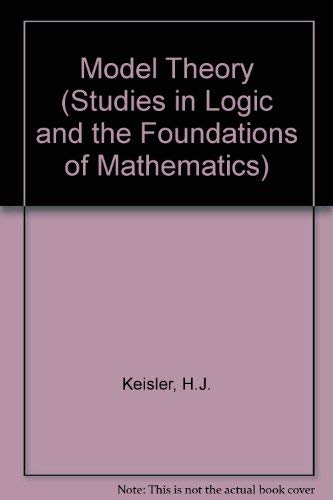 Beispielbild fr Model Theory (Studies in Logic and Foundations of Mathematics Ser. : Vol 73) zum Verkauf von HPB-Red