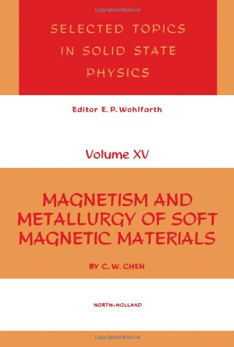 9780720407068: Magnetism and Metallurgy of Soft Magnetic Materials (Selected Topics in Solid State Physics)