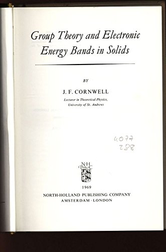 9780720414608: Group theory and electronic energy bands in solids (Series of monographs on selected topics in solid state physics)