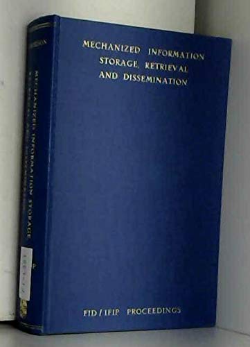 9780720420258: Mechanized Information Storage, Retrieval and Dissemination 1967: Conference Proceedings
