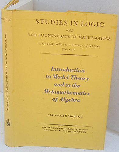 Introduction to model theory and to the metamathematics of algebra