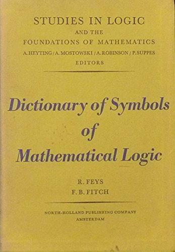 9780720422504: Dictionary of Symbols of Mathematical Logic