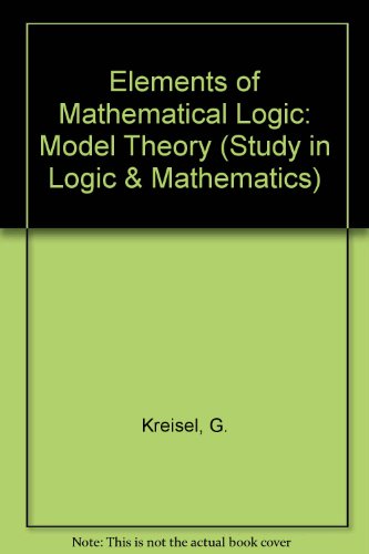 Stock image for Elements of Mathematical Logic: Model Theory for sale by Erika Wallington 